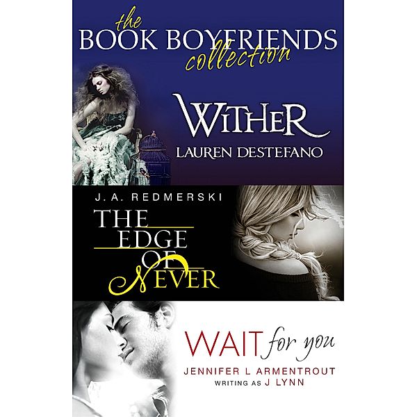 The Book Boyfriends Collection, Lauren DeStefano, J. Lynn, J. A. Redmerski