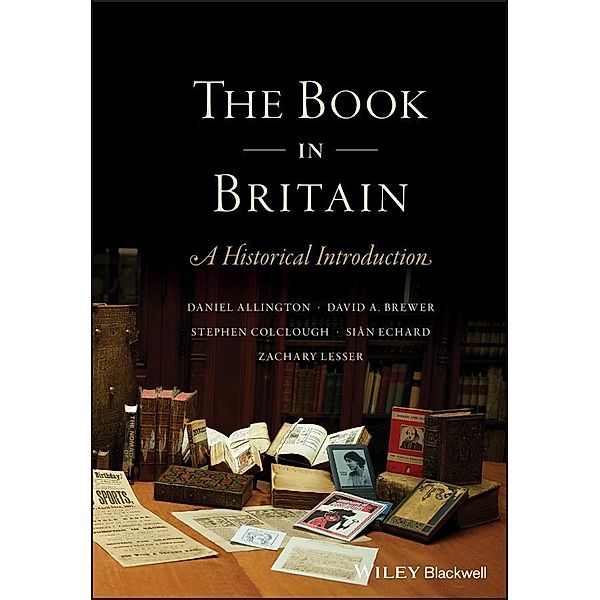 The Book in Britain, Daniel Allington, David A. Brewer, Stephen Colclough, Sian Echard