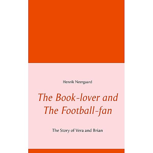 The Book-lover and The Football-fan, Henrik Neergaard