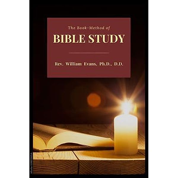 The Book-Method of Bible Study, Rev. William Evans