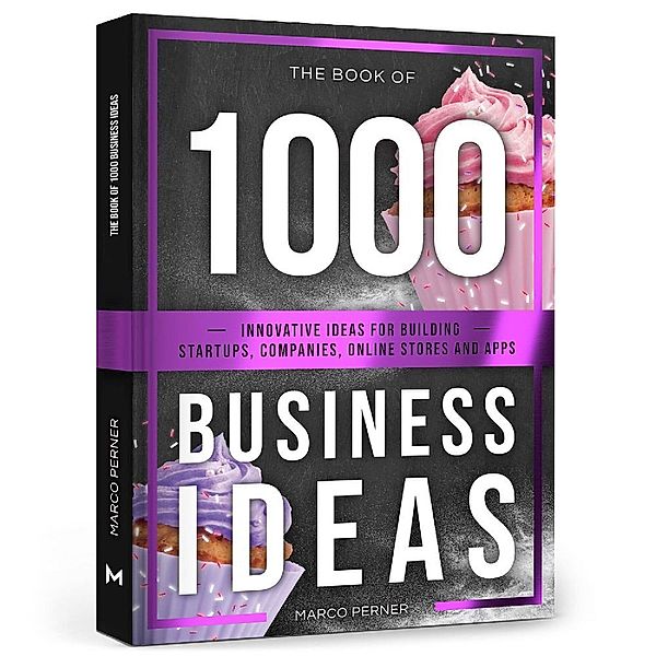 The Book of 1000 Business Ideas, Marco Perner