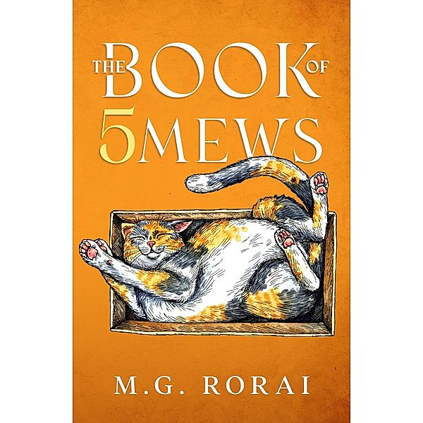 The Book of 5 Mews, M. G. Rorai