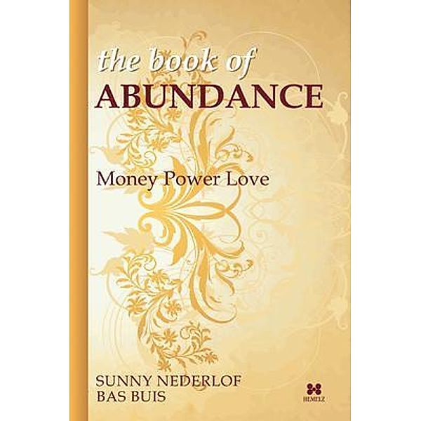 The Book of Abundance - money power love, Bas Buis, Sunny Nederlof