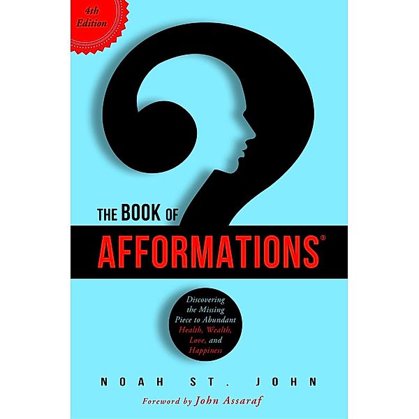 The Book of Afformations®, Noah St. John