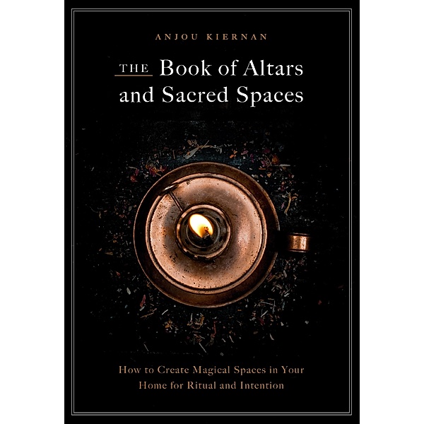 The Book of Altars and Sacred Spaces, Anjou Kiernan