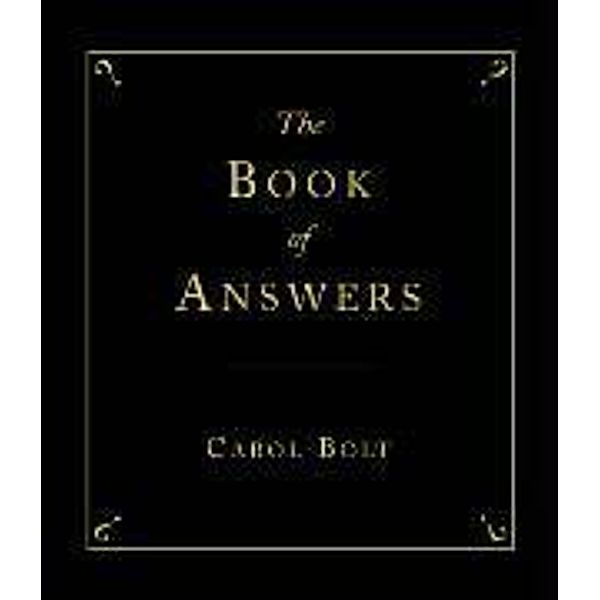 The Book Of Answers, Carol Bolt