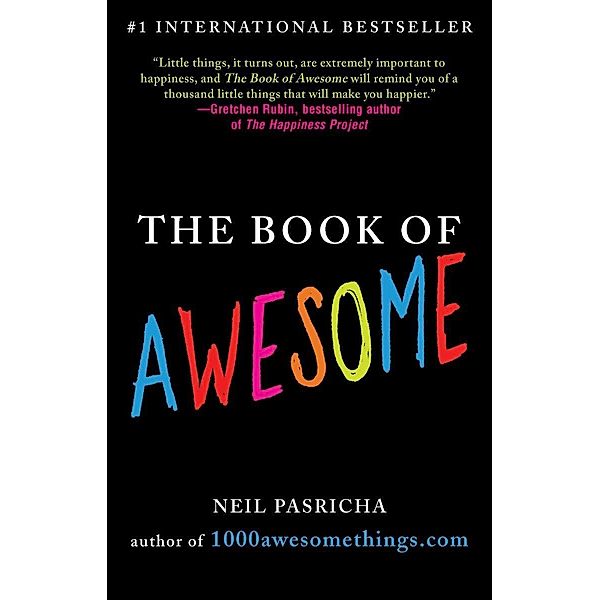 The Book of Awesome, Neil Pasricha