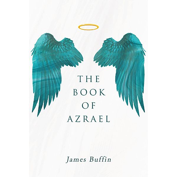 The Book of Azrael / Page Publishing, Inc., James Buffin