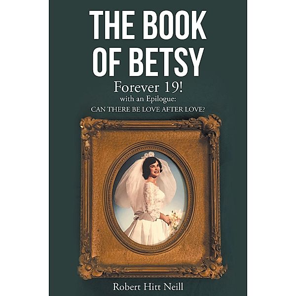 The Book of Betsy, Robert Hitt Neill