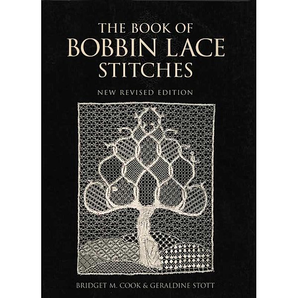 The Book of Bobbin Lace Stitches, Bridget M. Cook, Geraldine Stott