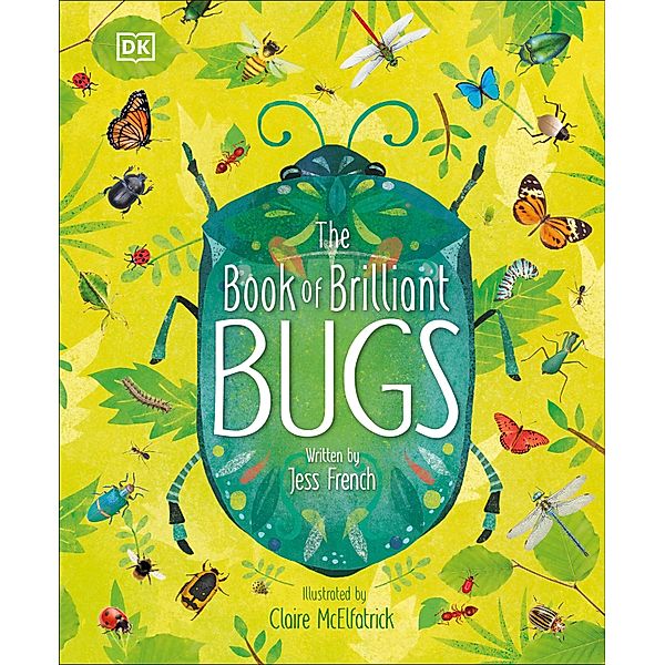 The Book of Brilliant Bugs / The Magic and Mystery of the Natural World, Jess French