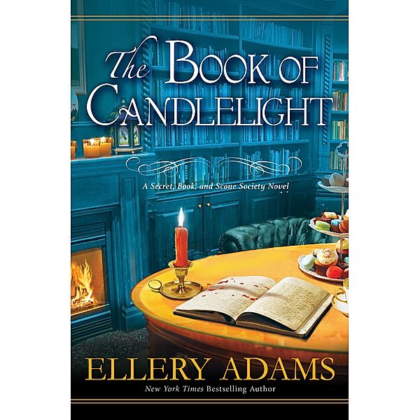 The Book of Candlelight / A Secret, Book, and Scone Society Novel Bd.3, Ellery Adams