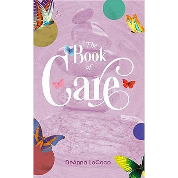 The Book of Care, Deanna Lococo