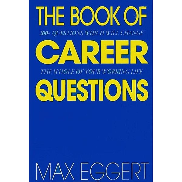 The Book Of Career Questions, Max Eggert