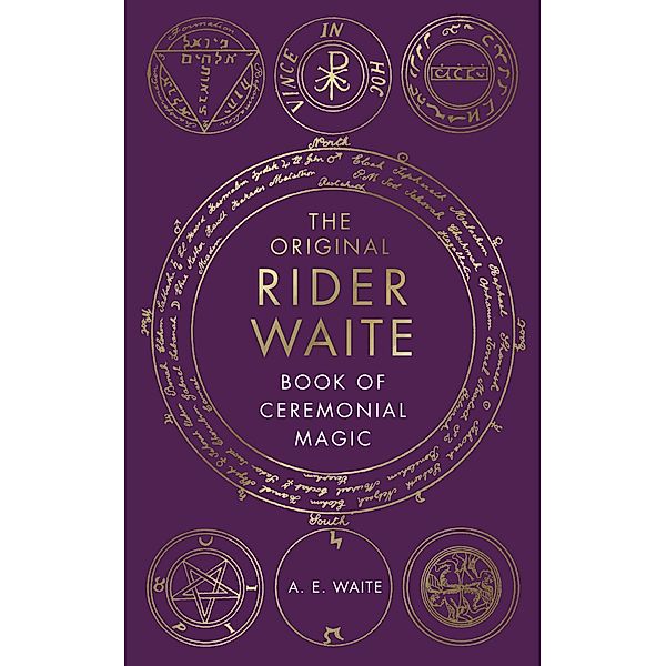 The Book Of Ceremonial Magic, A. E. Waite