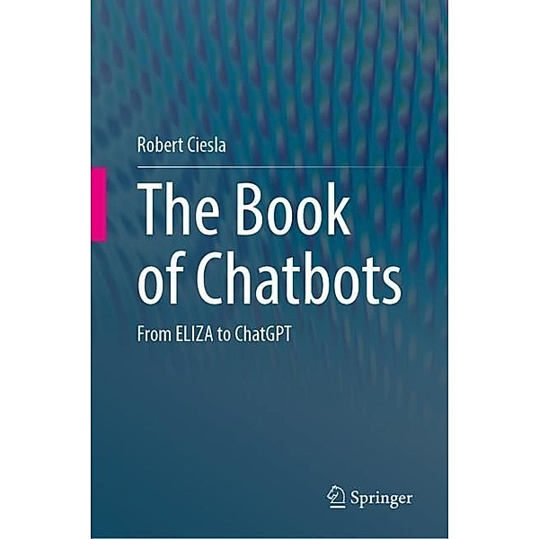 The Book of Chatbots, Robert Ciesla