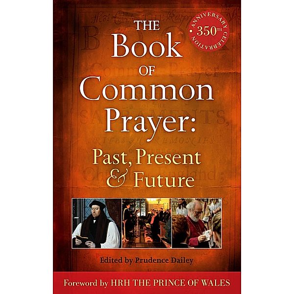The Book of Common Prayer: Past, Present and Future