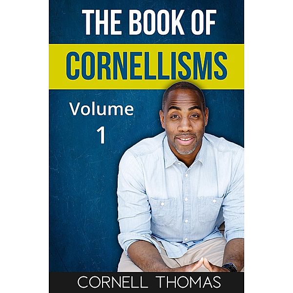 The Book Of Cornellism's, Cornell Thomas