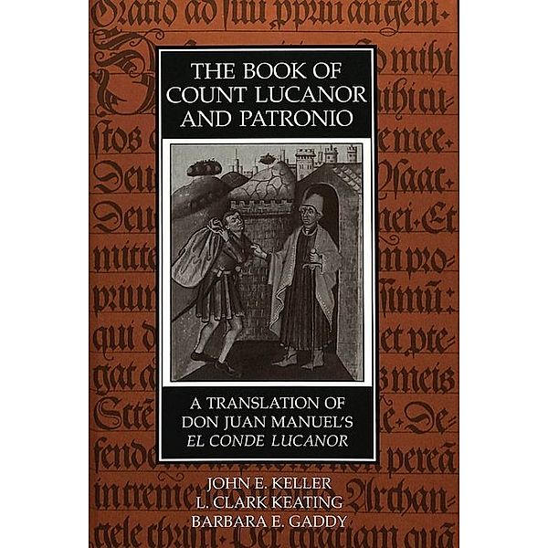 The Book of Count Lucanor and Patronio, John E. Keller