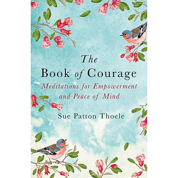 The Book of Courage, Sue Patton Thoele