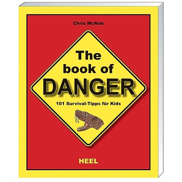 The Book of Danger - 101 Survival-Tipps für Kids, Chris Mcnab