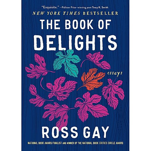 The Book of Delights, Ross Gay