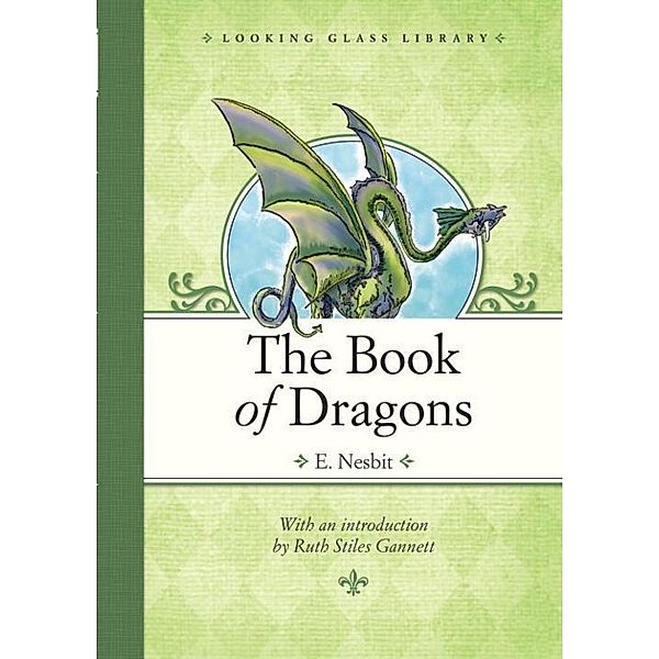 The Book of Dragons / Looking Glass Library, E. Nesbit