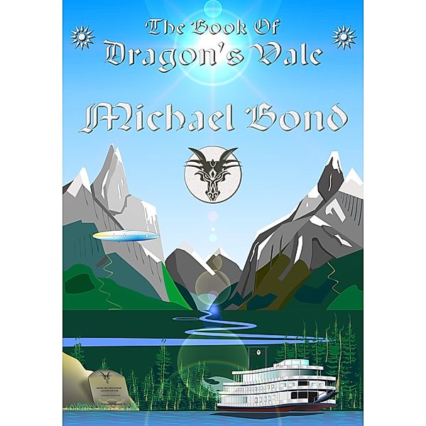 The Book of Dragon's Vale / Dragon's Vale, Michael Bond