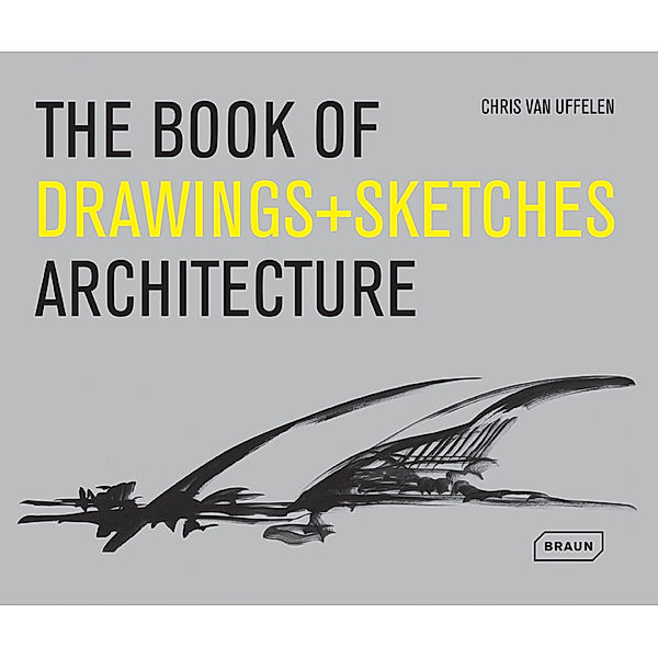 The Book of Drawings + Sketches Architecture, Chris van Uffelen