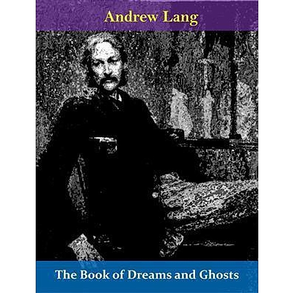 The Book of Dreams and Ghosts / Spotlight Books, Andrew Lang