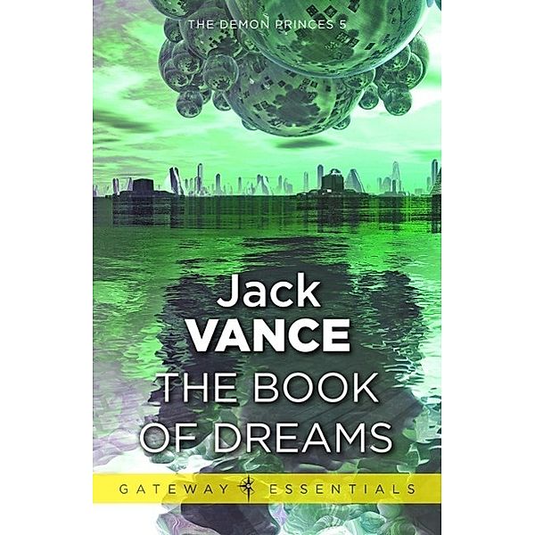 The Book of Dreams / Gateway Essentials, Jack Vance