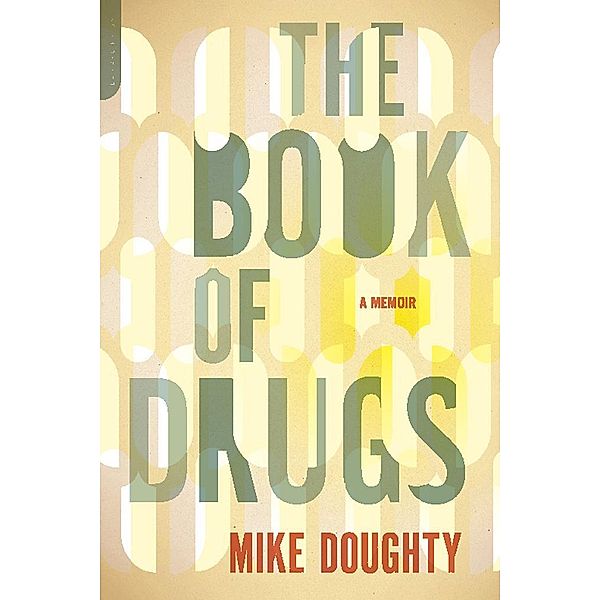 The Book of Drugs, Mike Doughty