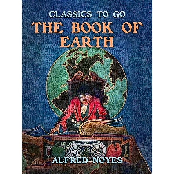 The Book of Earth, Alfred Noyes