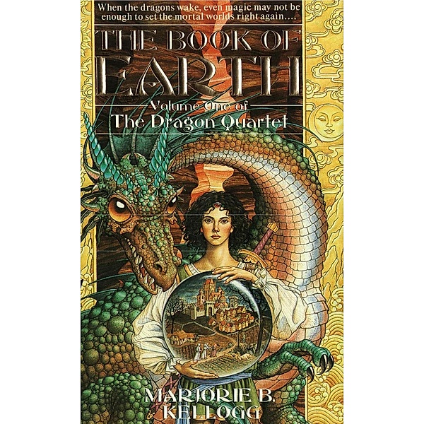 The Book of Earth / Dragon Quartet Bd.1, Marjorie B. Kellogg