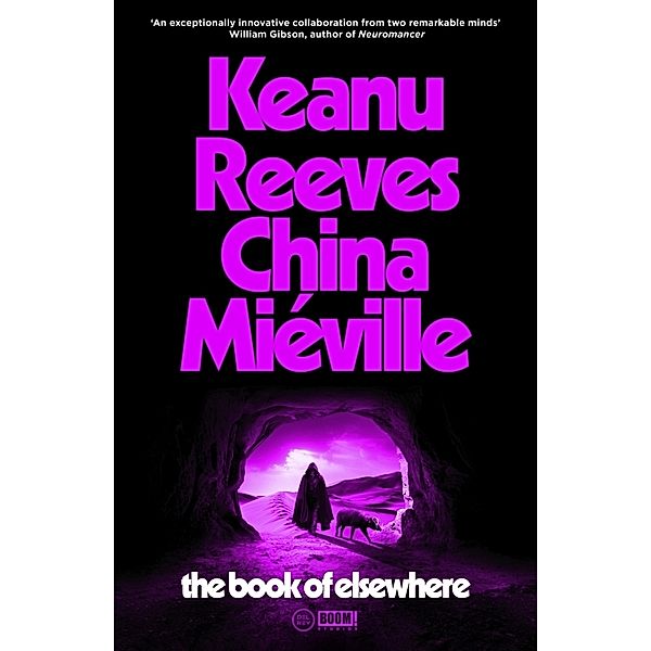 The Book of Elsewhere, Keanu Reeves, China Miéville