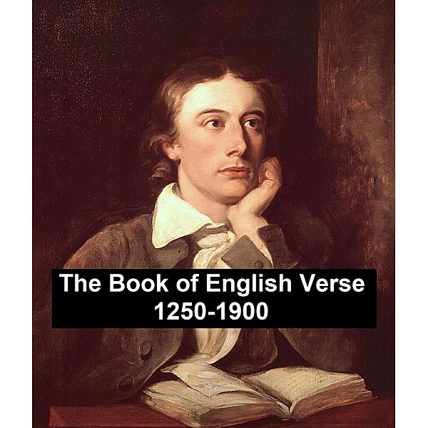 The Book of English Verse 1250-1900, Arthur Thomas Quiller-Couch