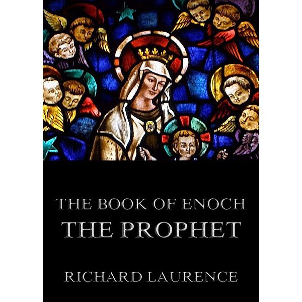 The Book Of Enoch The Prophet, Richard Laurence