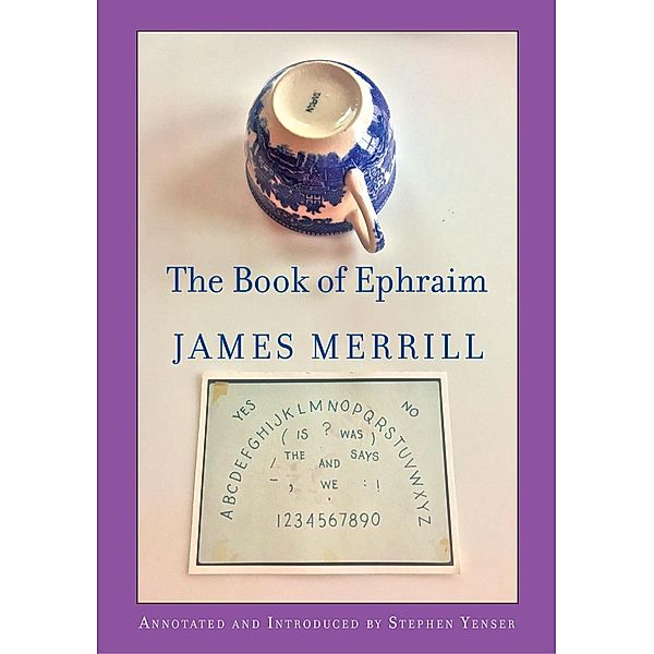 The Book of Ephraim, James Merrill