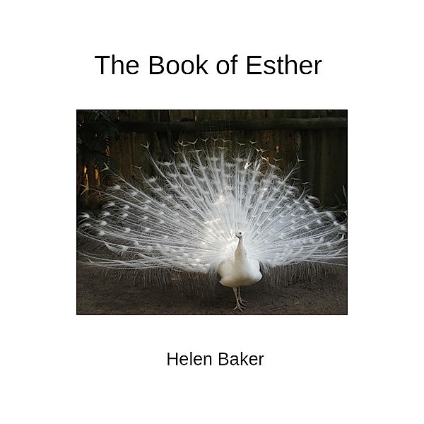 The Book of Esther, Helen Baker