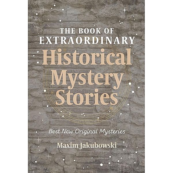 The Book of Extraordinary Historical Mystery Stories
