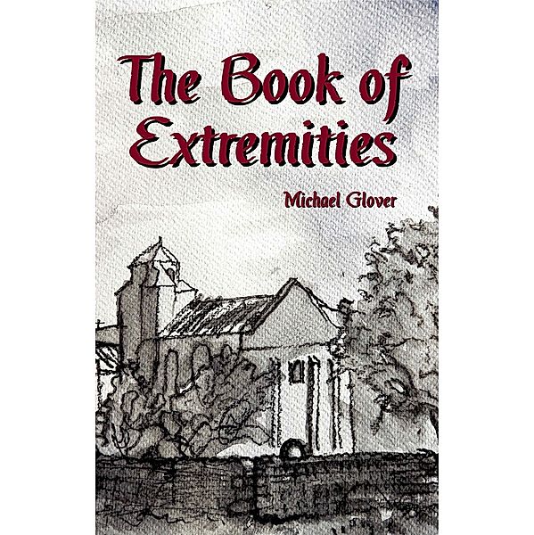 The Book of Extremities, Michael Glover