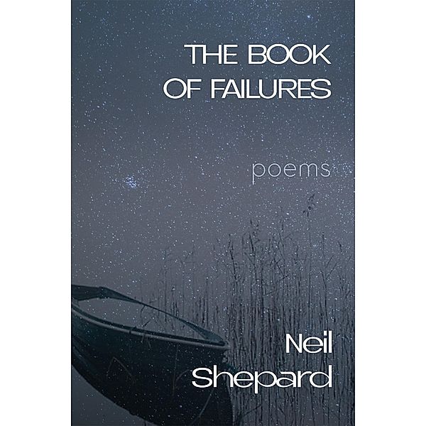 The Book of Failures, Neil Shepard