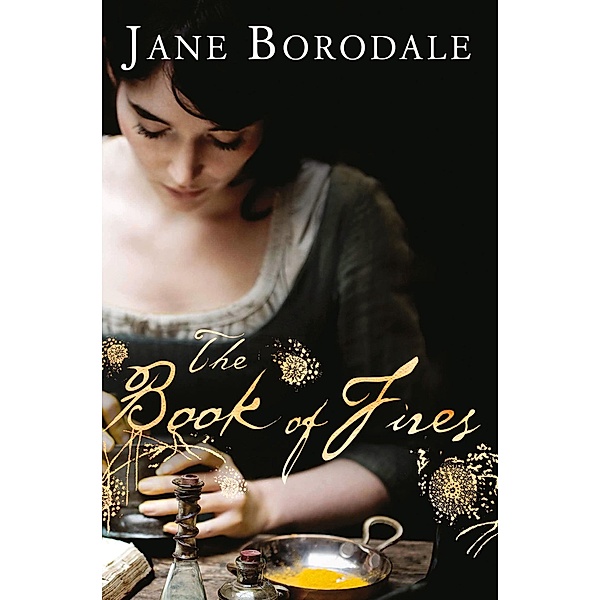 The Book of Fires, Jane Borodale