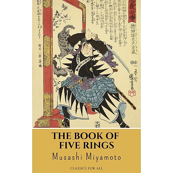 The Book of Five Rings, Musashi Miyamoto, Classics for All