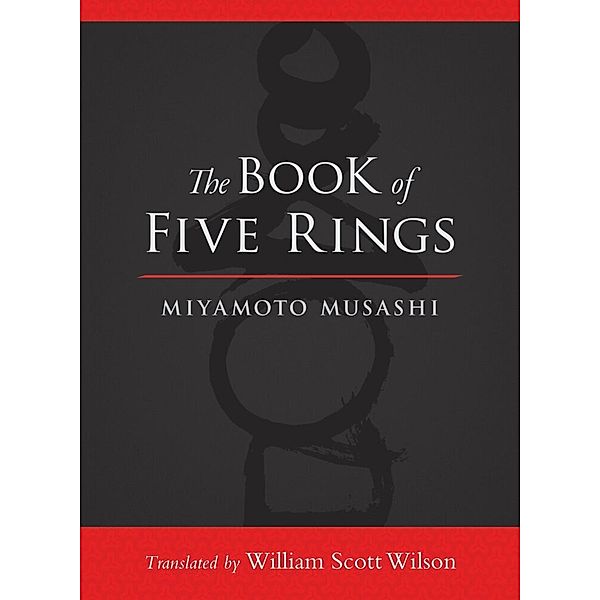 The Book Of Five Rings, Miyamoto Musashi