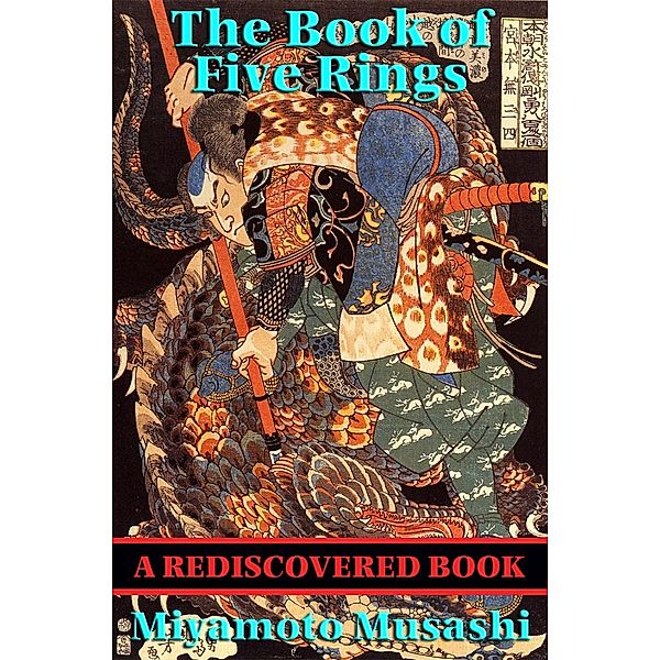 The Book of Five Rings (Rediscovered Books) / Rediscovered Books, Miyamoto Musashi