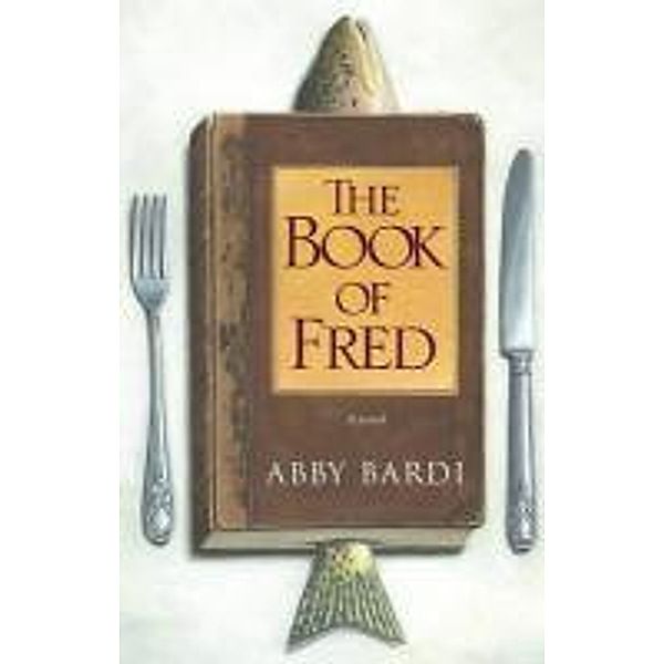 The Book of Fred, Abby Bardi
