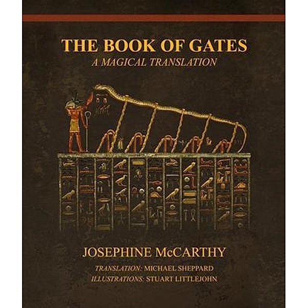 The Book of Gates - A Magical Translation, Josephine Mccarthy