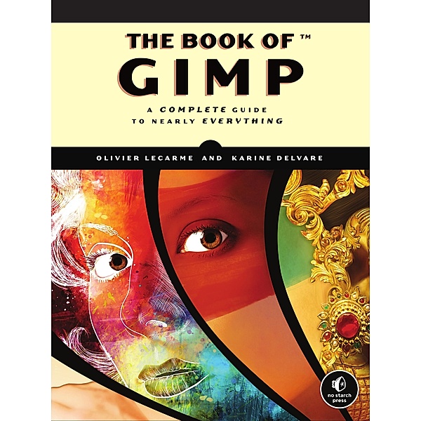 The Book of GIMP, Olivier Lecarme, Karine Delvare