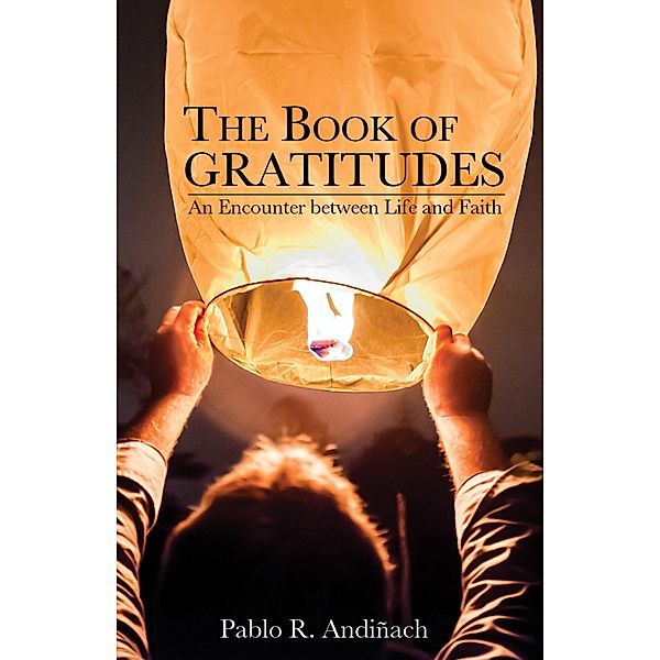 The Book of Gratitudes, Pablo R. Andiñach